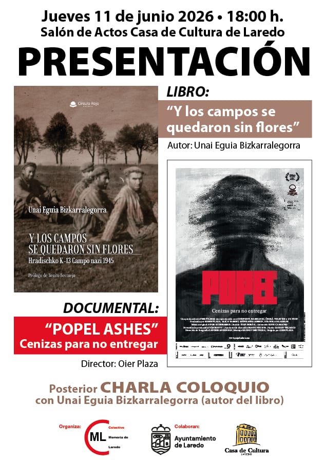 Unai Eguia, junto con Anton Gandarias sobrino de uno de los deportados, nos presenta su libro «Y los campos se quedaron sin flores» y el documental «Popel», de Oier Plaza